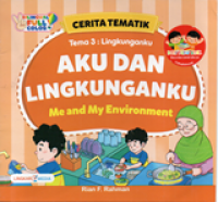 Aku dan Lingkunganku: Tema 3 Lingkunganku