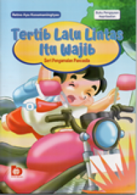 Tertib Lalu Lintas itu Wajib