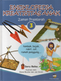 Zaman Prasejarah: Ensiklopedia Kreativitas Anak 3