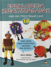 Image of Alat dan Mesin Bawah Laut: Ensiklopedia Kreativitas Anak 10