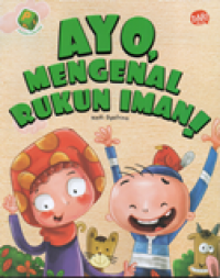 Image of Ayo, Mengenal Rukun Iman!