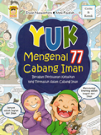 Yuk Mengenal 77 Cabang Iman: Beragam perbuatan kebaikan yang termasuk dalam cabang iman