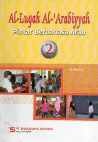 Al-lugah al-arabiyyah: pintar berbahasa Arab 2