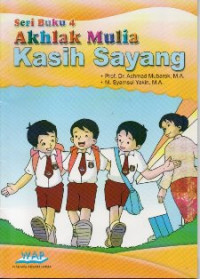 Akhlak Mulia 4: Kasih Sayang