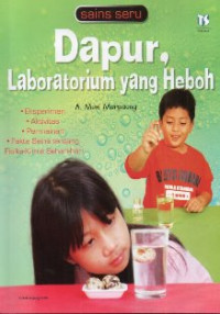 Dapur, Laboratorium yang Heboh