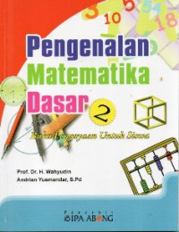 Pengenalan Matematika Dasar 2: Buku Pengayaan untuk Siswa