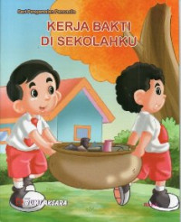 Kerja Bakti di Sekolahku