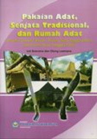 Image of Pakaian Adat, Senjata Tradisional, dan Rumah Adat: Provinsi Sulawesi Selatan, Provinsi Nusa Tenggara Barat, dan Provinsi Nusa Tenggara Timur
