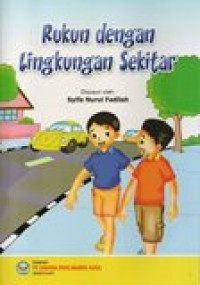 Rukun dengan Lingkungan Sekitar