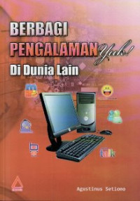 Image of Berbagi Pengalaman Yuk! Di Dunia Lain