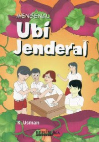 Mengenal Ubi Jenderal