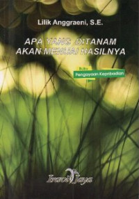 Image of Apa Yang Ditanam Akan Menuai Hasilnya