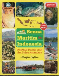 Benua maritim Indonesia: indahnya pesona laut dan pulau nusantara