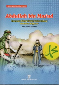 Image of Abdullah bin Mas'ud suaranya paling merdu kalau sedang membaca Al-Qur'an