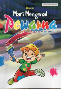 Image of Mari Mengenal Pewarna untuk SD/MI dan SMP/MTs