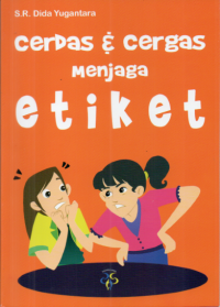 Image of Cerdas dan Cergas Menjaga Etiket