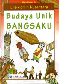 Image of Ensiklomini Nusantara: Budaya Unik Bangsaku