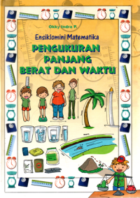 Image of Ensiklomini Matematika: Pengukuran Panjang, Berat, dan Waktu