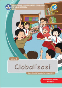 [Tema 4] Globalisasi: buku guru SD/MI kelas VI